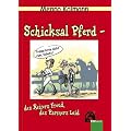 Schicksal Pferd - des Reiters Freud, des Partners Leid