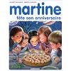 Martine : F�te son anniversaire