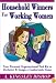 Household Winners for Working Women: Your Personal Organization Tool Kit to Declutter and Design an Comfortable Home