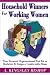 Household Winners for Working Women: Your Personal Organization Tool Kit to Declutter and Design an Comfortable Home