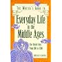 The Writer's Guide to Everyday Life in the Middle Ages: The British Isles from 500 to 1500