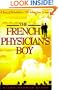 The French Physician's Boy: A Story of Philadelphia's 1793 Yellow Fever Epidemic
