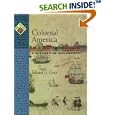 Colonial America: A History in Documents (Pages from History) by Edward G. Gray
