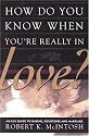 How Do You Know When You're Really in Love?: An Lds Guide to Dating, Courtship, and Marriage