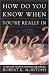 How Do You Know When You're Really in Love?: An Lds Guide to Dating, Courtship, and Marriage