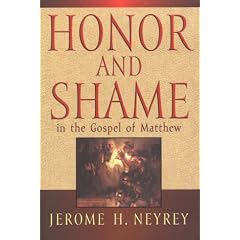 Honor and Shame in the Gospel of Matthew