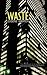 Waste Waste