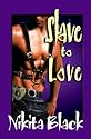 Slave To Love