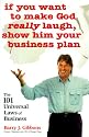 If You Want to Make God Really Laugh, Show Him Your Business Plan: The 101 Universal Laws of Business