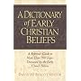 A Dictionary of Early Christian Beliefs