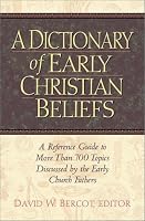 A Dictionary of Early Christian Beliefs