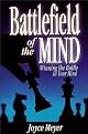 Battlefield of the Mind: Winning the Battle in Your Mind