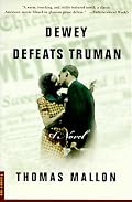 Dewey Defeats Truman: A Novel