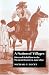 A Nation of Villages: Riot and Rebellion in the Mexican Huasteca, 1750-1850