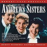 Click for more about Andrews Sisters: The Best of the Andrews Sisters.