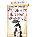Wo geht's hier nach Arabien?