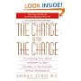 The Change Before the Change: Everything You Need to Know to Stay Healthy in the Decade Before Menopause