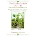 The Farmer's Wife Guide To Fabulous Fruits And Berries: Growing, Storing, Freezing, and Cooking Your Own Fruits and Berries