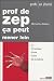 Prof de ZEP ça peut mener loin ou Chronique d'une classe de troisième Prof de ZEP ça peut mener loin ou Chronique d'une classe de troisième