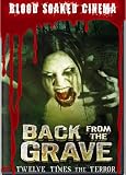 Blood Soaked Cinema: Back From The Grave