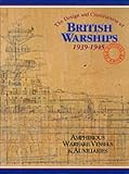Design and Construction of British Warships, 1939-45 (v. 3)