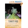 Tomato Red: A Novel
