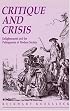 Critique and Crises: Enlightenment and the Pathogenesis of Modern Society (Studies in Contemporary German Social Thought)