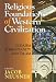 Books : Religious Foundations of Western Civilization: Judaism, Christianity, and Islam