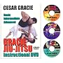 Cesar Gracie Brazilian Jiu-Jitsu & Gracie Jiu-Jitsu Grappling  Instructional Series