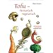 Tofu - fantastisch vegetarisch