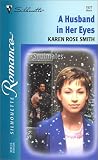 A HUSBAND IN HER EYES - SOULMATES (Silhouette Romance)