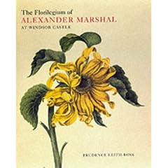 The Florilegium of Alexander Marshal: at Windsor Castle (Natural History Drawings at Windsor Castle)
