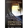 A Practical Workbook for the Depressed Christian