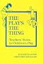 The Play's the Thing: Teachers' Roles in Children's Play (Early Childhood Education Series (Teachers College Pr)) (Early Childhood Education (Teacher's College Pr))