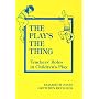 The Play's the Thing: Teachers' Roles in Children's Play (Early Childhood Education Series (Teachers College Pr))
