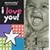 I Love You! (Amazing Baby)