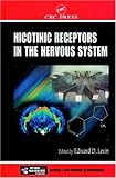 Nicotinic Receptors in the Nervous System (Methods and New Frontiers in Neuroscience)