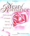 A Year of Romance: Twelve Months of Romantic Ideas to Light Up Your Love Life