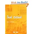 Taal totaal. Niederl�ndisch f�r Fortgeschrittene: Taal totaal, Arbeitsbuch