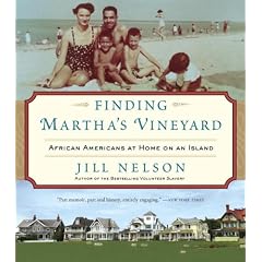 Finding Martha's Vineyard: African Americans At Home On An Island