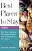 Best Places to Stay in Florida, Sixth Edition