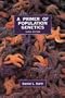 A Primer of Population Genetics