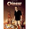 Le Chineur, Tome 2 : Et tu redeviendras poussi�re