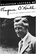 Selected Letters of Eugene O'Neill
