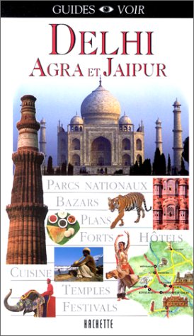 City Travel Guides Discounted  Livres : Guide Voir : Delhi - Agra et Jaipur