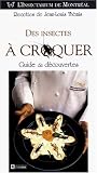 Des insectes à croquer