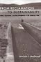 From Reclamation to Sustainability: Water, Agriculture, and the Environment in the American West