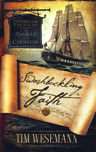 Swashbuckling Faith: Exploring for Treasure with Pirates of the Caribbean