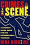 Crimes of the Scene : A Mystery Novel Guide for the International Traveler