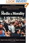 The Media & Morality (Contemporary Issues (Prometheus))